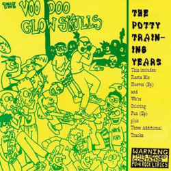 Voodoo Glow Skulls - The Potty Training Years