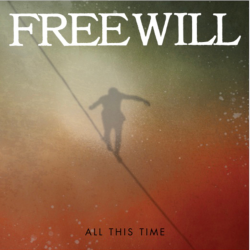 Freewill - All This Time