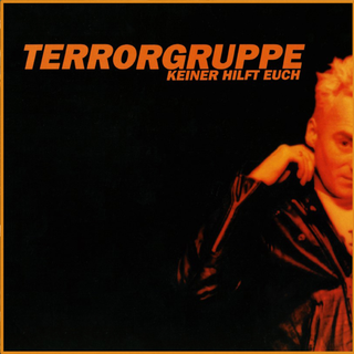 Terrorgruppe - Keiner Hilft Euch (Reissue)