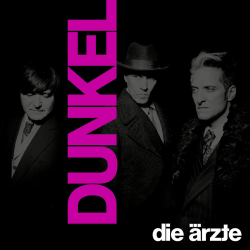 Die Ärzte - DUNKEL