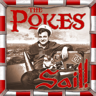 The Pokes - Sail!