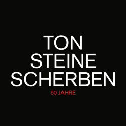 Ton Steine Scherben - 50 Jahre