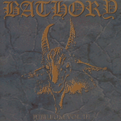 Bathory - Jubileum Volume III