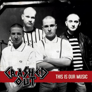 Crashed Out - This Is Our Music