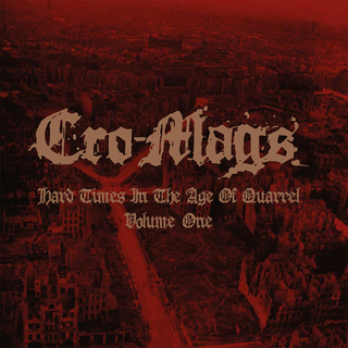 Cro-Mags - Hard Times In The Age Of Quarrel: Volume 1 ltd. white 2xLP