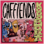 Caffiends - Kopophobia