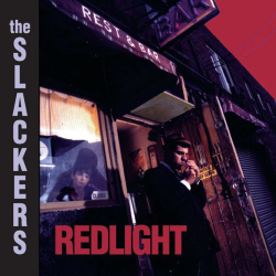 Slackers, The - Redlight (Reissue)