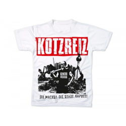 Kotzreiz - Du Machst Die Stadt Kaputt T-Shirt