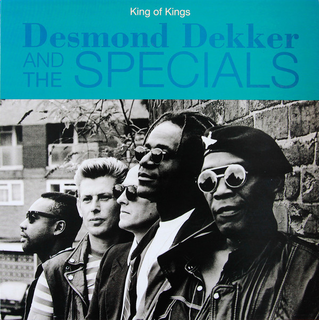 Desmond Dekker & The Specials - King Of Kings 180gr LP