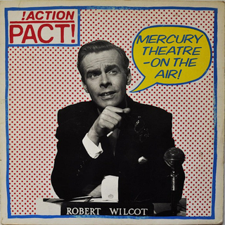 Action Pact - Mercury Theatre-On The Air! (reissue)