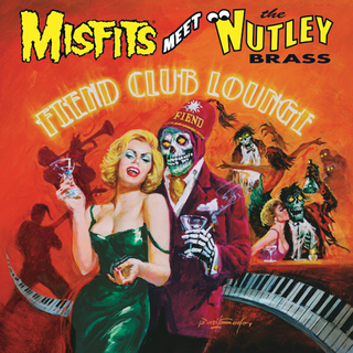 Misfits meet The Nutley Brass - Fiend Club Lounge LP