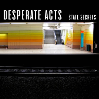 Desperate Acts - State Secrets