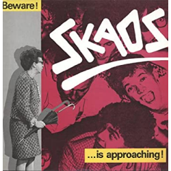 Skaos - Beware! Skaos Is Approaching! (Reissue)