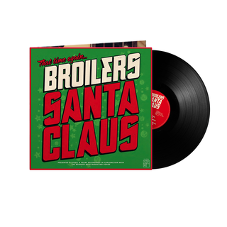 Broilers - Santa Claus Limited first edition 180g LP & gatefold cover