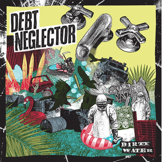 Debt Neglector - Dirty Water green white LP