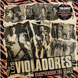 Los Violadores - Represion 1981 PRE-ORDER