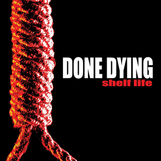 Done Dying - Shelf Life red 7+DLC