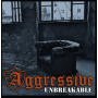 Aggressive - Unbreakable