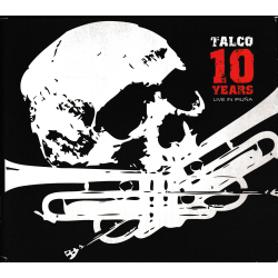 Talco - 10 Years Live In Iruna