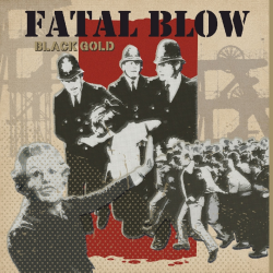 Fatal Blow - Black Gold