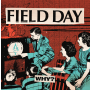 Field Day - Why