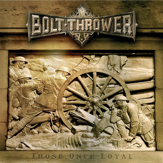 Bolt Thrower - Those Once Loyal black LP
