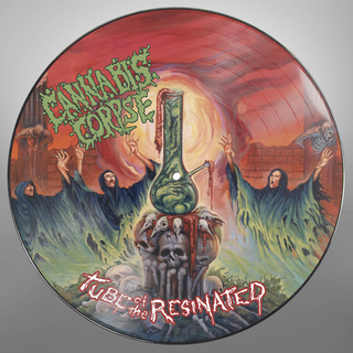 Cannabis Corpse - Tube Of The Resinated (reissue) picture LP