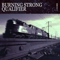 Burning Strong / Qualifier - Split