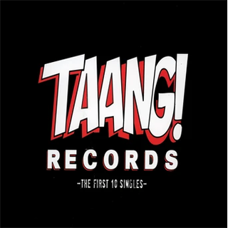 V/A - Taang! Records: The First 10 Singles LP