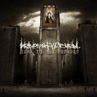 Heaven Shall Burn - Deaf To Our Prayers PRE-ORDER
