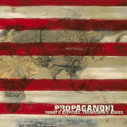 Propagandhi - Todays Empires, Tomorrows Ashes 20th...