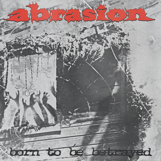 Abrasion - Born To Be Betrayed red 12