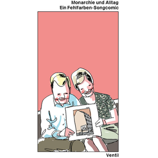 Buskies / Engelmann (Hg.) - Monarchie und Alltag: Ein Fehlfarben-Songcomic PRE-ORDER