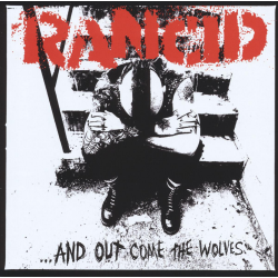 Rancid - ...And Out Come The Wolves (US Edition)