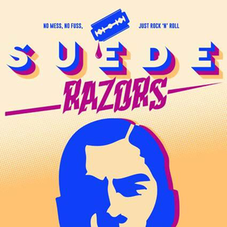 Suede Razors - No Mess, No Fuss, Just Rock N Roll solid bluejay 12