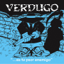 Verdugo - Es Tu Peor Enemigo