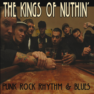Kings Of Nuthin - Punk Rock Rhythm And Blues
