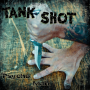 Tank Shot - Psycho Man