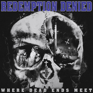 Redemption Denied - Where Dead Ends Meet CD
