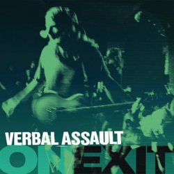 Verbal Assault - On/Exit