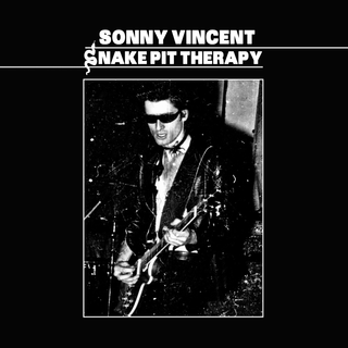 Sonny Vincent - Snake Pit Therapy ltd silver LP