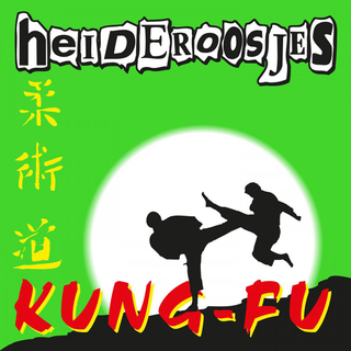 Heideroosjes - Kung-Fu 