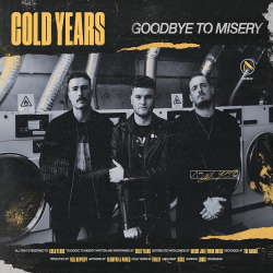 Cold Years - Goodbye To Misery