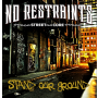 No Restraints - Stand Your Ground