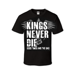 Kings Never Die - Good Times And The Bad T-Shirt black