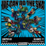 Sniper 66 / Blanks 77 - We Can Do The Ska Vol.4