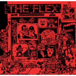 Flex, The - Chewing Gum For The Ears