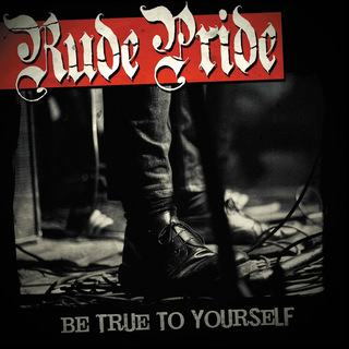 Rude Pride - Be True To Yourself red LP