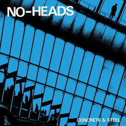 No-Heads - Concrete & Steel