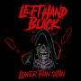 Left Hand Black - Lower Than Satan